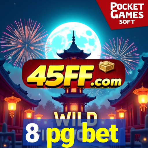 8 pg bet